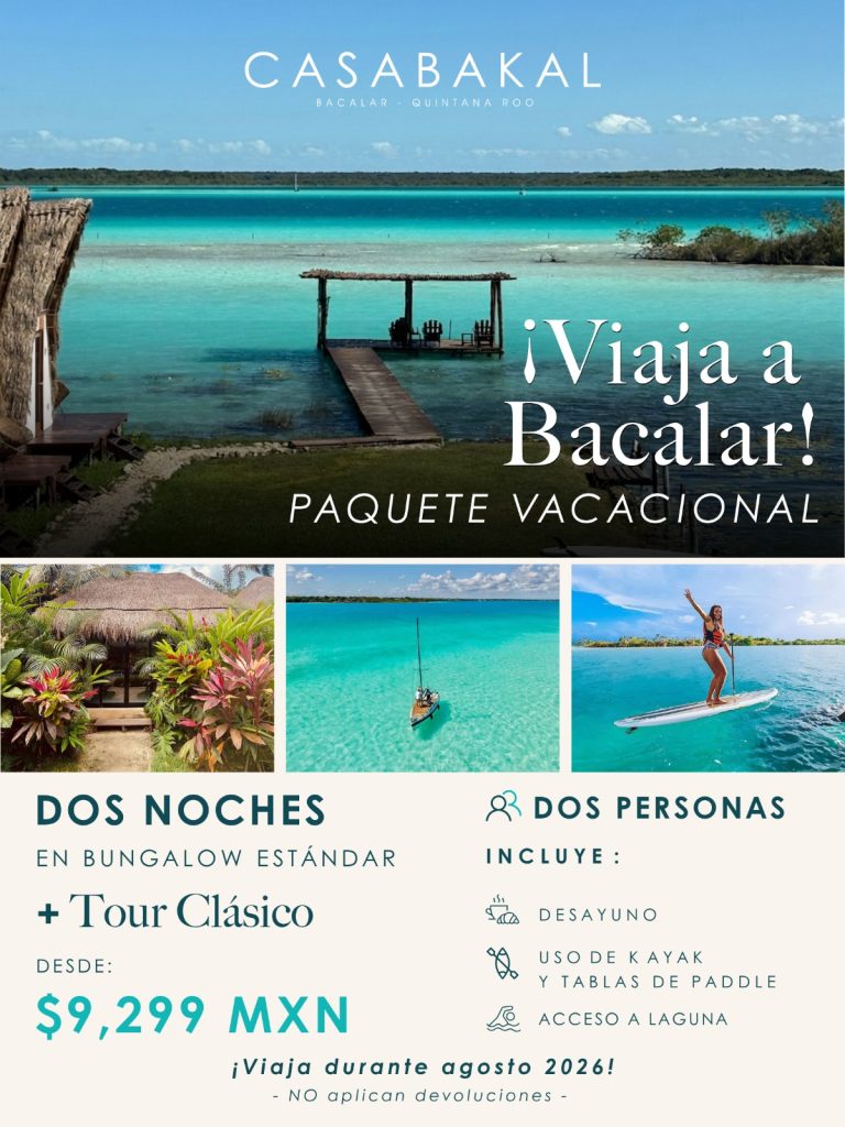paqueteagosto Hotel en Bacalar CASABAKAL